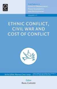 民族対立、内戦と紛争のコスト<br>Ethnic Conflicts, Civil War and Cost of Conflict (Contributions to Conflict Management, Peace Economics and Development)