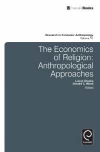 宗教の経済学：人類学的アプローチ<br>Economics of Religion : Anthropological Approaches (Research in Economic Anthropology)