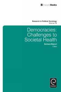 民主主義と保健<br>Democracies : Challenges to Societal Health (Research in Political Sociology)