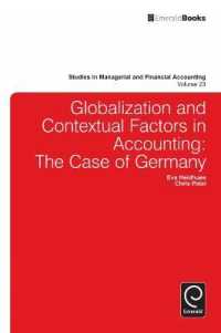 グローバル化と会計における背景要因：ドイツの事例<br>Globalisation and Contextual Factors in Accounting : The Case of Germany (Studies in Managerial and Financial Accounting)
