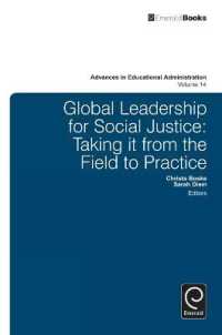 Global Leadership for Social Justice : Taking it from the Field to Practice (Advances in Educational Administration)