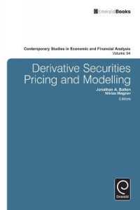 デリバティブのプライシングとモデリング<br>Derivatives Pricing and Modeling (Contemporary Studies in Economic and Financial Analysis)