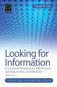 情報探索・情報ニーズ・情報行動概論（第３版）<br>Looking for Information : A Survey of Research on Information Seeking, Needs, and Behavior (Studies in Information) （3TH）