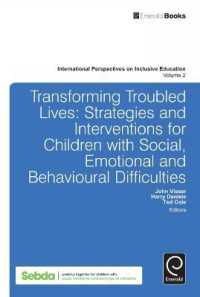 Transforming Troubled Lives : Strategies and Interventions for Children with Social, Emotional and Behavioural Difficulties (International Perspectives on Inclusive Education)
