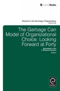 組織的意思決定のゴミ箱モデル：記念論文集<br>Garbage Can Model of Organizational Choice : Looking Forward at Forty (Research in the Sociology of Organizations)