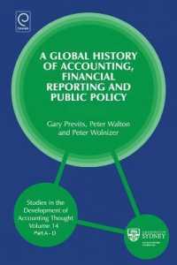 Global History of Accounting, Financial Reporting and Public Policy (Studies in the Development of Accounting Thought)