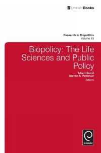 バイオポリシー、生命科学と公共政策<br>Biopolicy : The Life Sciences and Public Policy (Research in Biopolitics)