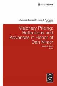 Visionary Pricing : Reflections and Advances in Honor of Dan Nimer (Advances in Business Marketing and Purchasing)