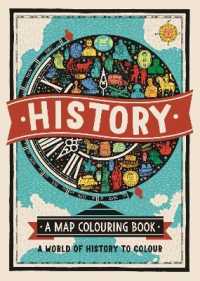 History: a Map Colouring Book : A World of History to Colour -- Paperback / softback