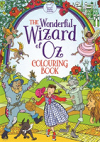 The Wonderful Wizard of Oz Colouring Book （CLR CSM）