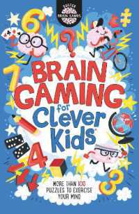 Brain Gaming for Clever Kids® (Buster Brain Games)