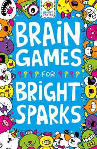 Brain Games for Bright Sparks : Ages 7 to 9 (Buster Bright Sparks)