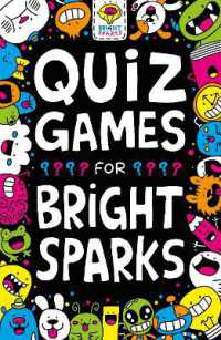 Quiz Games for Bright Sparks : Ages 7 to 9 (Buster Bright Sparks)
