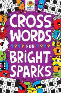 Crosswords for Bright Sparks : Ages 7 to 9 (Buster Bright Sparks)