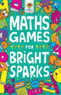 Maths Games for Bright Sparks : Ages 7 to 9 (Buster Bright Sparks)