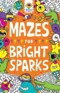Mazes for Bright Sparks : Ages 7 to 9 (Buster Bright Sparks)