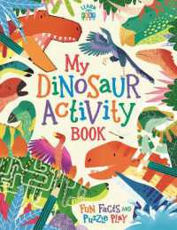 My Dinosaur Activity Book : Fun Facts and Puzzle Play (Learn and Play)