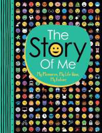 The Story of Me : My Memories, My Life Now, My Future ('all about Me' Diary & Journal Series)