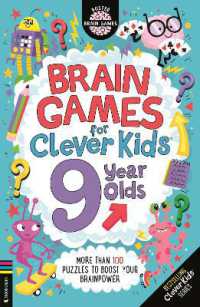 Brain Games for Clever Kids® 9 Year Olds : More than 100 puzzles to boost your brainpower (Buster Brain Games)