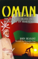 Oman : The True-Life Drama & Intrigue of an Arab State （Reprint）
