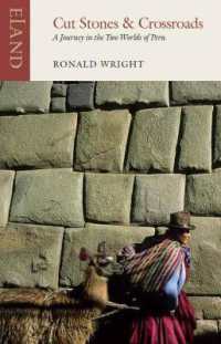 Cut Stones and Crossroads : A Journey in the Two Worlds of Peru