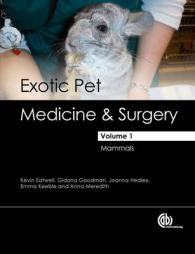 Exotic Pet Medicine and Surgery : Mammals 〈1〉