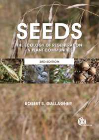 Seeds : The Ecology of Regeneration in Plant Communities （3RD）
