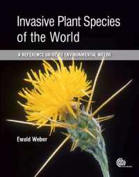 世界の外来植物種レファレンス・ガイド（第２版）<br>Invasive Plant Species of the World : A Reference Guide to Environmental Weeds （2ND）