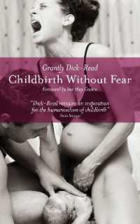 Childbirth without Fear : The Principles and Practice of Natural Childbirth