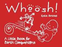 Whoosh! : A little book for birth companions
