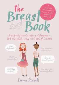 The Breast Book : A puberty guide with a difference - it's the when, why and how of breasts