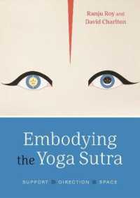 Embodying the Yoga Sūtra : Support, Direction, Space