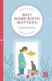 Why Home Birth Matters (Pinter & Martin Why it Matters)