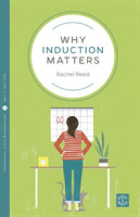 Why Induction Matters (Pinter & Martin Why it Matters)