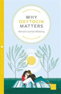 Why Oxytocin Matters (Pinter & Martin Why it Matters)