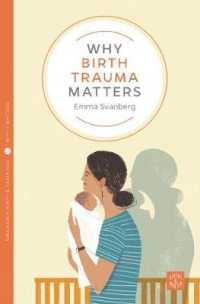 Why Birth Trauma Matters (Pinter & Martin Why it Matters)