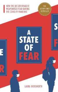 A State of Fear : How the UK government weaponised fear during the Covid-19 pandemic