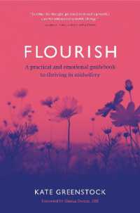 Flourish : A Practical and Emotional Guidebook to Thriving in Midwifery