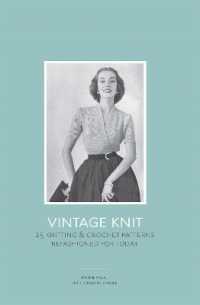 Vintage Knit : 25 Knitting and Crochet Patterns Refashioned for Today