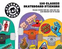 Stickerbomb Skate : 150 Classic Skateboard Stickers