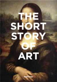 The Short Story of Art : A Pocket Guide to Key Movements, Works, Themes & Techniques