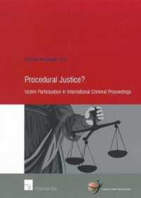Procedural Justice? : Victim Participation in International Criminal Proceedings (School of Human Rights Research)