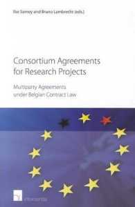 Consortium Agreements for Research Projects : Multiparty Agreements under Belgian Contract Law