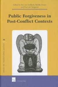 Public Forgiveness in Post-Conflict Contexts (Series on Transitional Justice)