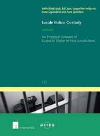 Inside Police Custody: An Empirical Account of Suspects' Rights in Four Jurisdictions (Ius Commune: European and Comparative Law Series)