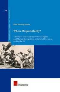 Whose Responsibility? : A Study of Transnational Defence Rights and Mutual Recognition of Judicial Decisions within the EU (Supranational Criminal Law)