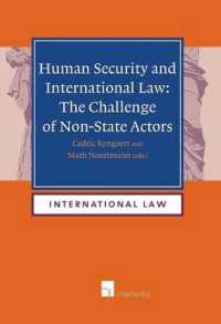 人間の安全保障と国際法：非国家主体にとっての課題<br>Human Security and International Law : The Challenge of Non-State Actors (International Law)