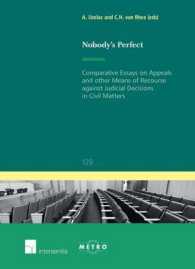 Nobody's Perfect : Comparative Essays on Appeals and Other Means of Recourse against Judicial Decisions in Civil Matters (Ius Commune Europaeum)