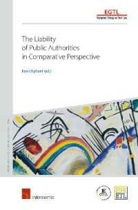 The Liability of Public Authorities in Comparative Perspective (Principles of European Tort Law)