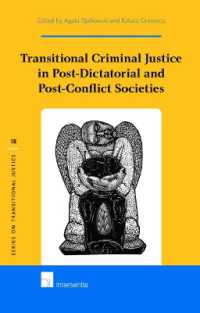 Transitional Criminal Justice in Post-Dictatorial and Post-Conflict Societies (Series on Transitional Justice)
